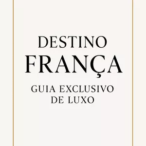 Imagem de capa para o Ebook Destino França – Guia Exclusivo de Luxo