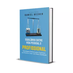 Imagem de capa para o Ebook Equilíbrio Entre Vida Pessoal e Profissional