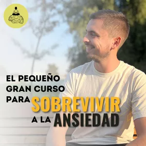 Imagen de portada para Curso online El Pequeño Gran Curso para Sobrevivir a la Ansiedad