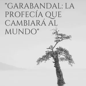 Imagen de portada para Ebook  "GARABANDAL: LA PROFECÍA QUE CAMBIARÁ AL MUNDO"