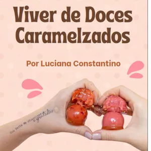 Imagem de capa para o Ebook Receitas de Doces Caramelizados: O E-book Imperdível para Quem Quer Ganhar Dinheiro!