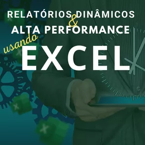 Imagem do curso Relatórios Dinâmicos & Alta Performance