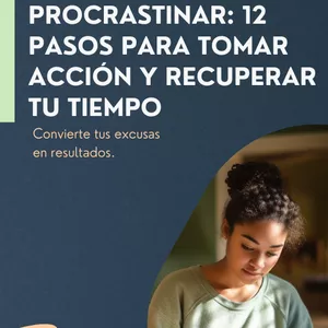 Imagen de portada para Ebook Deja de procrastinar: 12 pasos para tomar acción y recuperar tu tiempo