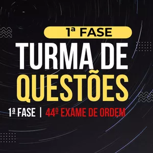 Imagem de capa para o Curso online Turma de Questões - 1ª fase (44º Exame de Ordem)