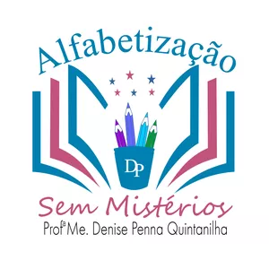 Alfabetização sem Mistérios - Denise Quintanilha