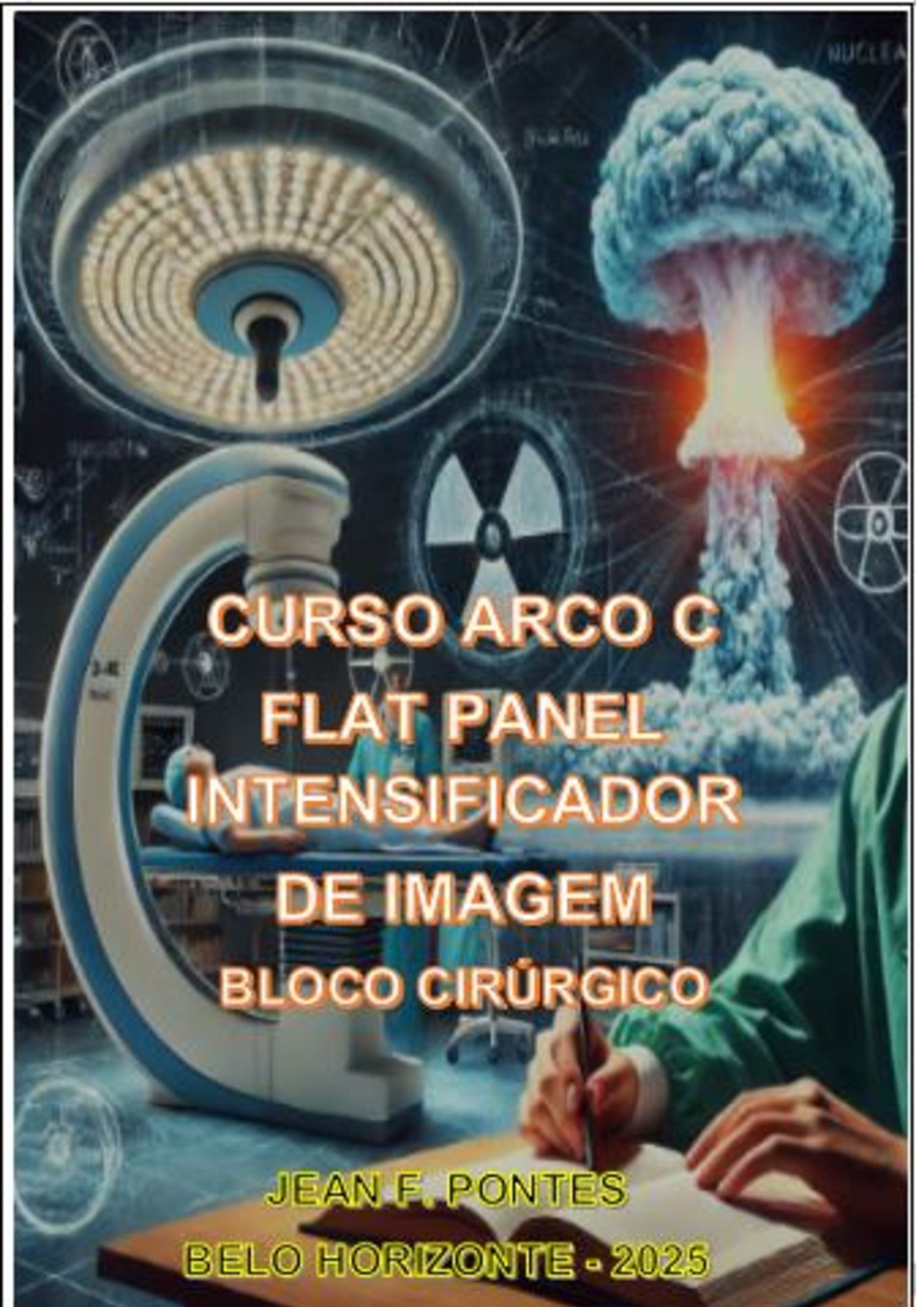 Imagem de CURSO BLOCO CIRÚRGICO ARCO C FLAT PANEL INTENSIFICADOR  DE IMAGEM  criado por Jean Pontes na hotmart
