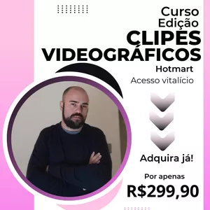 Curso Curso de Criação e Edição de Clipes de Ensaio