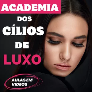Imagem do curso ACADEMIA DOS CÍLIOS DE LUXO 