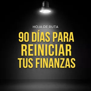 Imagen de portada para Ebook La Hoja de Ruta de 90 Días para Reiniciar tus Finanzas