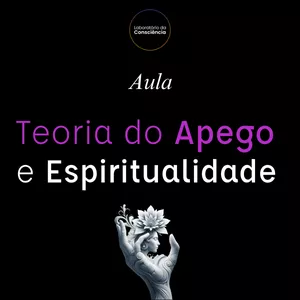 Imagem de capa para o Curso online Teoria do Apego e Espiritualidade