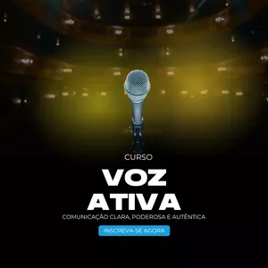 Imagem do curso Voz Ativa: Comunicação clara, poderosa e autêntica – da teoria à prática - deluxe