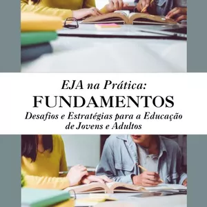 Imagem de capa para o Ebook EJA NA PRÁTICA: FUNDAMENTOS