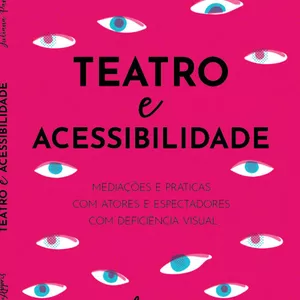 Imagem de capa para o Ebook Teatro e acessibilidade