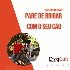 Curso Pare de BRIGAR com seu cão