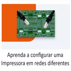 Imagem de capa para o Ebook Como ligar, configurar a Impressora em diferentes Redes.