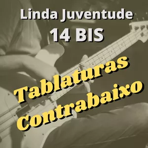 Imagem principal do produto "Linda Juventude" – 14 BIS - Tablatura de contrabaixo