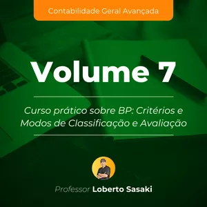 Imagem do curso Volume 7 | Balanço Patrimonial, Reservas, Dividendos | Loberto Sasaki