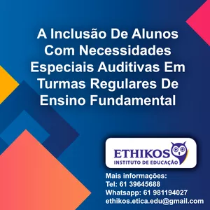 Imagem de capa para o Curso online A Inclusão De Alunos Com Necessidades Especiais Auditivas Em Turmas Regulares De Ensino Fundamental