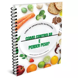 Imagem de Como controlar e Perder peso? Orientações Nutricionais  criado por Tassia Florêncio na hotmart