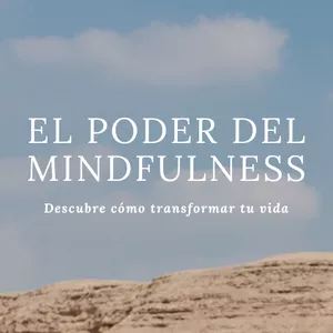 Imagen de portada para Ebook EL PODER DEL MINDFULNESS: Descubre cómo transformar tu vida