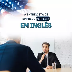 Imagem de capa para o Ebook A ENTREVISTA DE EMPREGO PERFEITA EM INGLÊS