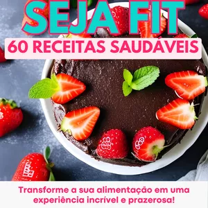 Imagem de capa para o Ebook SEJA FIT 60 Receitas Práticas