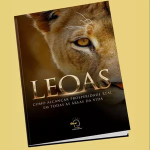 Imagem de capa para o Curso online Leoas - como alcançar a prosperidade real em todas as áreas da vida. 