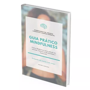 Imagem de capa para o Ebook Guia Prático Mindfullness - Transforme sua Ansiedade em Paz