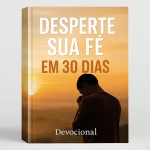 Imagem de capa para o Ebook Desperte Sua Fé em 30 Dias