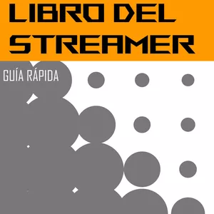 Imagen de portada para Ebook Libro del Streamer Guia Rápida