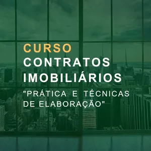 Imagem do curso CURSO: CONTRATOS IMOBILIÁRIOS "PRÁTICA E TÉCNICAS DE ELABORAÇÃO"