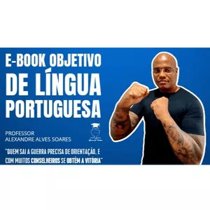 Imagem principal do produto E-BOOK OBJETIVO DE LÍNGUA PORTUGUESA - PROFESSOR ALEXANDRE SOARES
