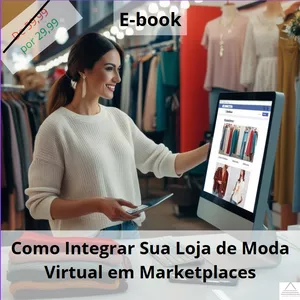 Imagem de capa para o Ebook Como Integrar Sua Loja de Moda Virtual em Marketplaces