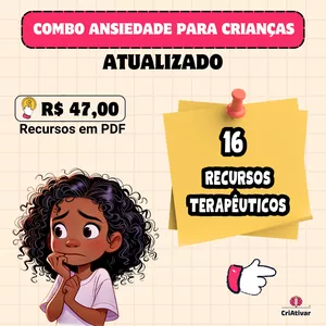Imagem de capa para o Ebook Combo Ansiedade para Crianças - CriAtivar Recursos Terapêuticos - em PDF