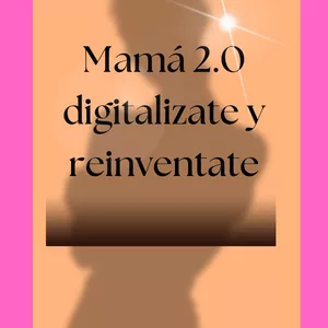 Imagen de portada para Curso online mamàs 2.0 digitalizate y reinventate