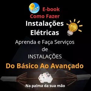 Imagem de capa para o Ebook GUIA PRÁTICO DE COMO FAZER INSTALAÇÕES ELÉTRICAS PARA INICIANTES E PROFISSIONAIS COMO REALIZAR SEUS SERVIÇOS.