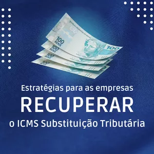 Imagem de capa para o Curso online Estratégias para empresas recuperar o ICMS Substituição tributária
