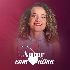 Imagem de capa para o Curso online Amor com Alma 2.0