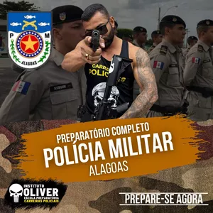 Imagem de 👮‍♂️Preparatório Completo POLÍCIA MILITAR de Alagoas 👮‍♂️ PMAL - Instituto Óliver  criado por Instituto Óliver Escola Preparatória Carreiras Policiais na hotmart