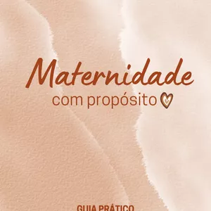 Imagem de capa para o Ebook Guia Prático - Maternidade com Propósito