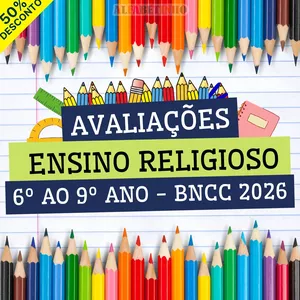 Imagem do curso ENSINO RELIGIOSO - AVALIAÇÕES - 6º AO 9º ANO - BNCC 2026