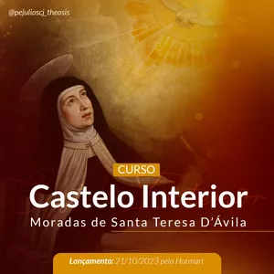 Imagem de capa para o Curso online CASTELO INTERIOR - MORADAS - SANTA TERESA DE ÁVILA