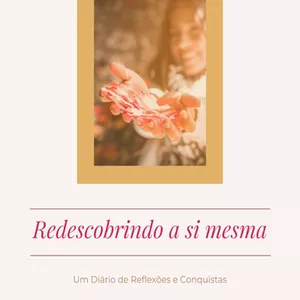 Imagem de capa para o Curso online Redescobrindo a Si Mesma
