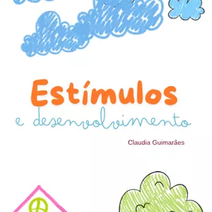Imagem de capa para o Ebook Estímulos e desenvolvimento 