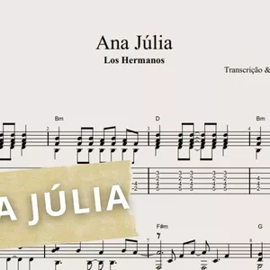 Imagem de capa para o Ebook Anna Júlia - Los Hermanos: Transcrição p/ Violão Solo (Fingerstyle) c/ Tablatura + Partitura + Cifra