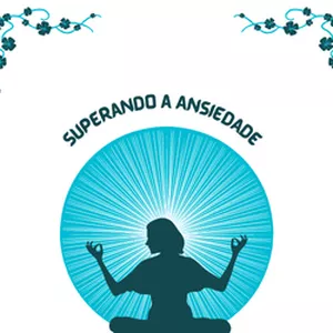 Imagem de capa para o Ebook Superando a Ansiedade
