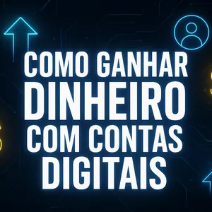Imagem do curso Como Ganhar Dinheiro na Internet Vendendo Contas Digitais — Do Zero à Primeira Venda!