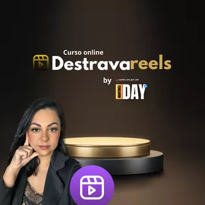 Curso Destrava Reels - Por Day Martines