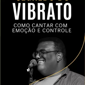 Imagem de capa para o Curso online SEGREDO DO VIBRATO 2.0