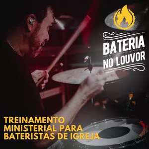 Imagem de capa para o Curso online Treinamento Bateria no Louvor 2025 🥁🔥